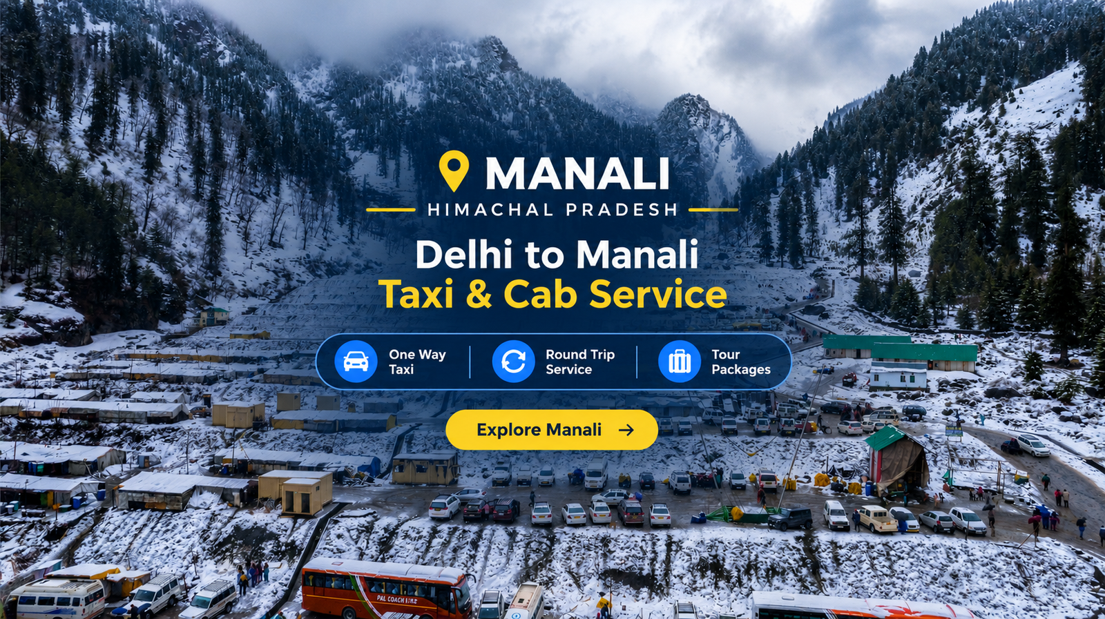 Delhi to Manali taxi and cab service by Cab 4 Trip